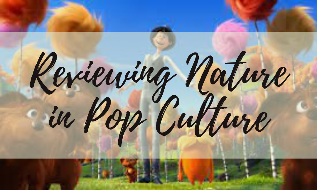 Reviewing Nature in Pop Culture