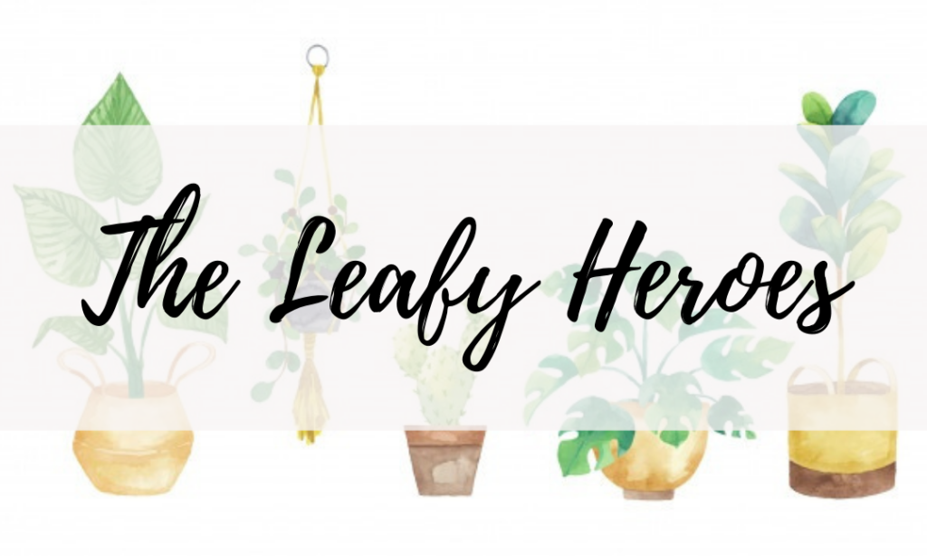 The Leafy Heroes