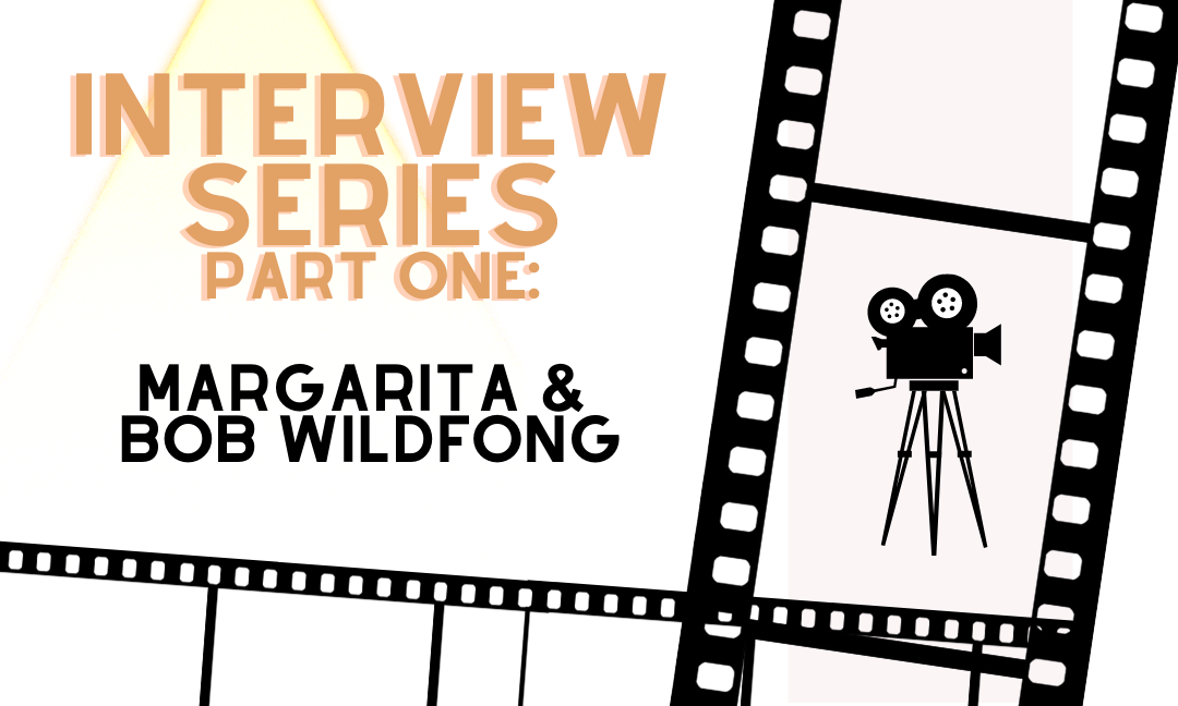 Interview Series Part One: Margarita and Bob Wildfong