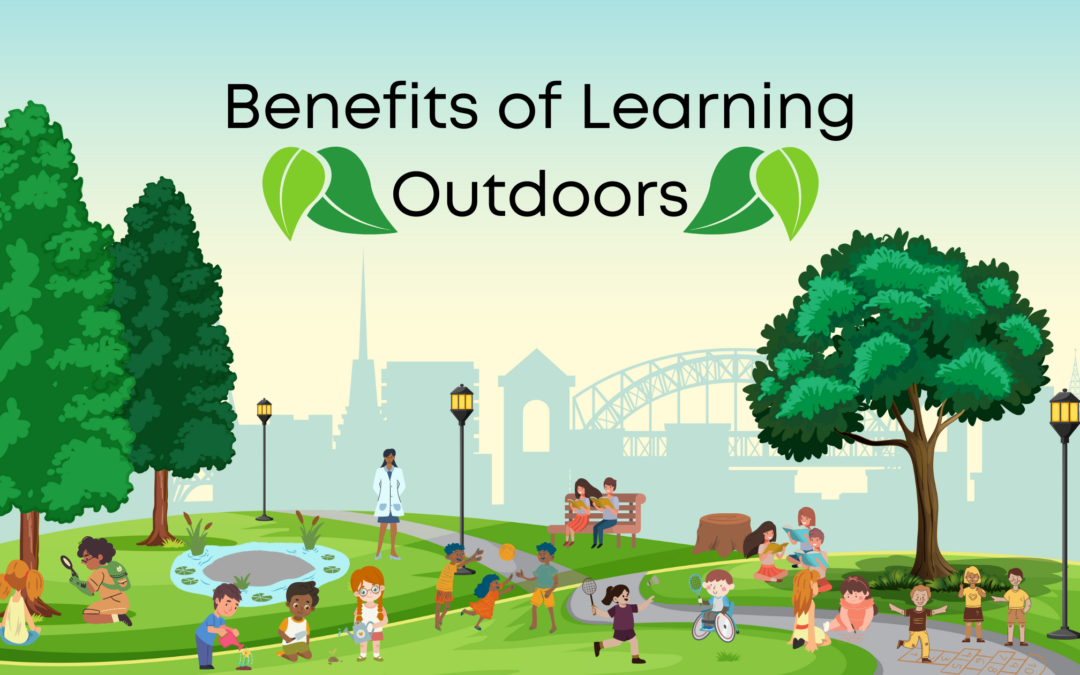 The Benefits of Learning Outdoors