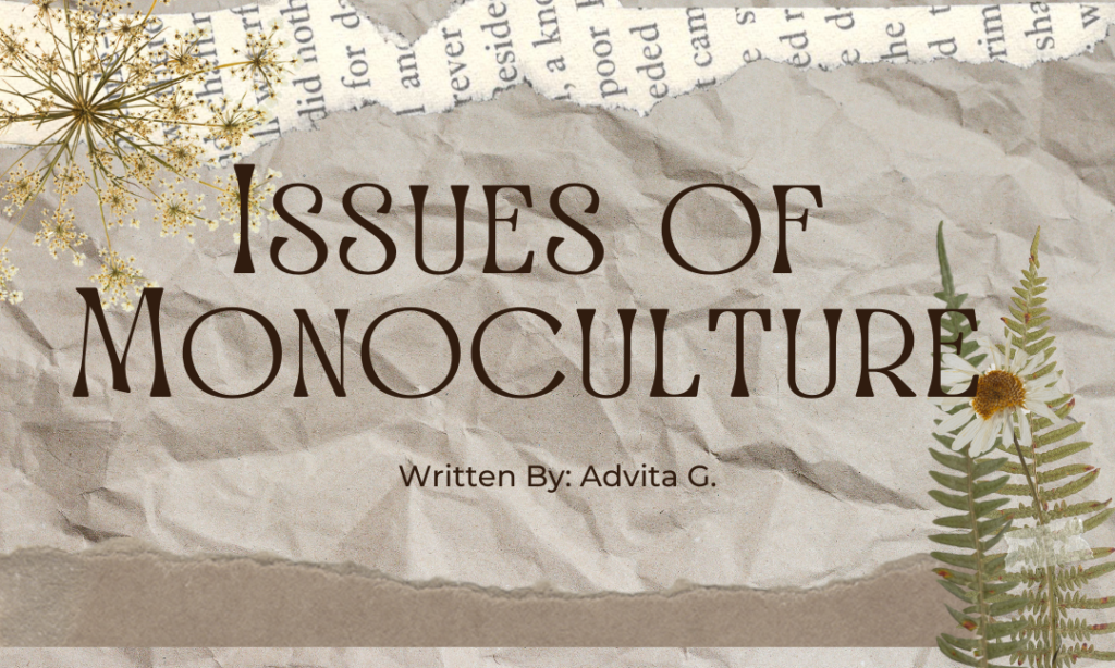 The Issues of Monoculture