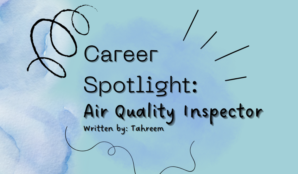 Spotlight On Careers – Air Quality Inspector