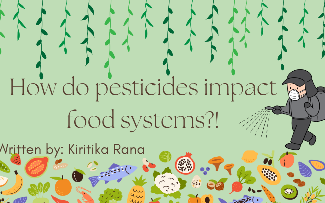 How do Pesticides Impact Food Systems? 
