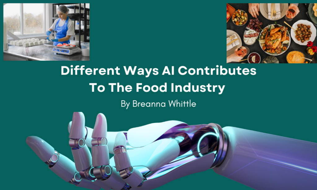 Different Ways AI Contributes  to the Food Industry