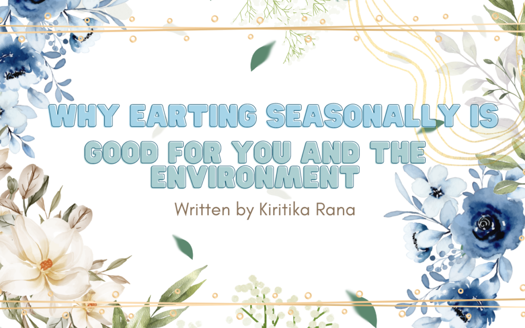 Why Eating Seasonally is Good for You and the Environment