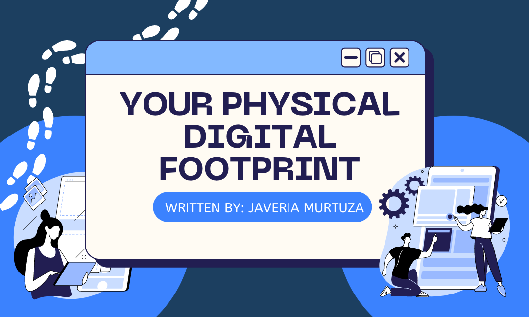 Your Physical Digital Footprint