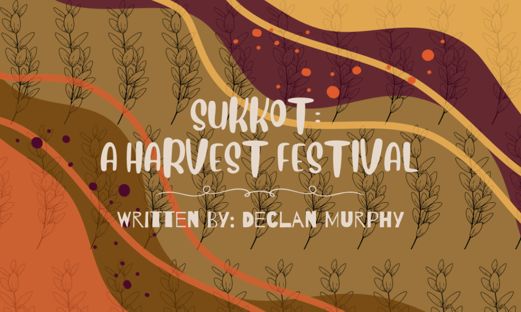 Sukkot: A Harvest Festival