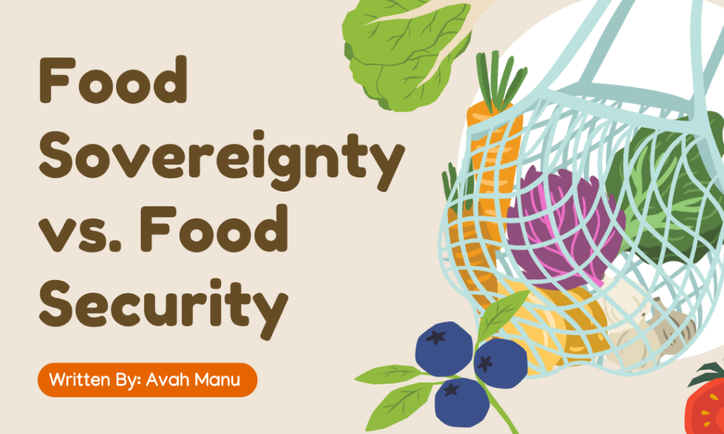 Food Sovereignty vs. Food Security