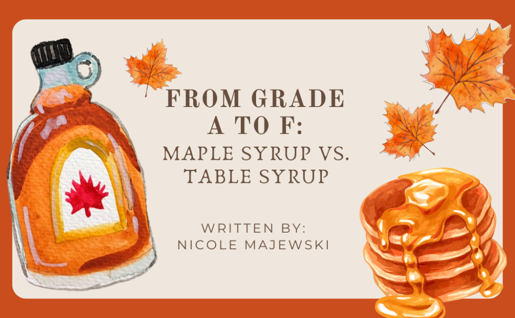 From Grade A to F: Maple Syrup vs. Table Syrup