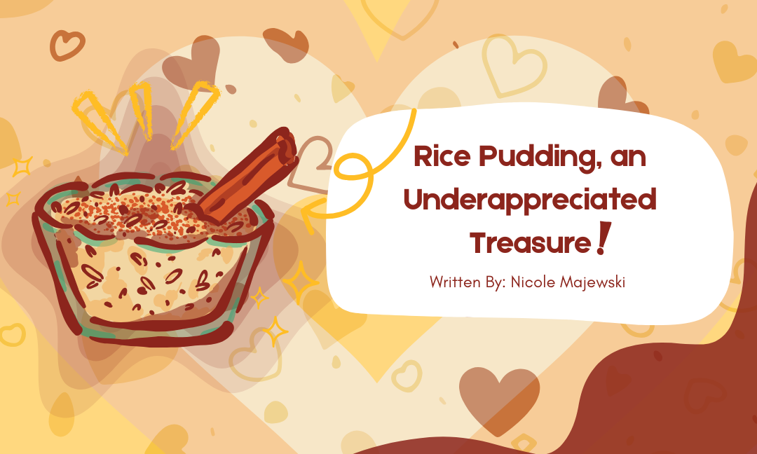 Rice Pudding, An Underappreciated Treasure