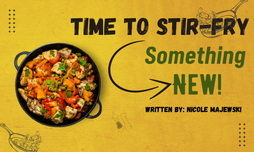 Time to Stir-Fry Something New