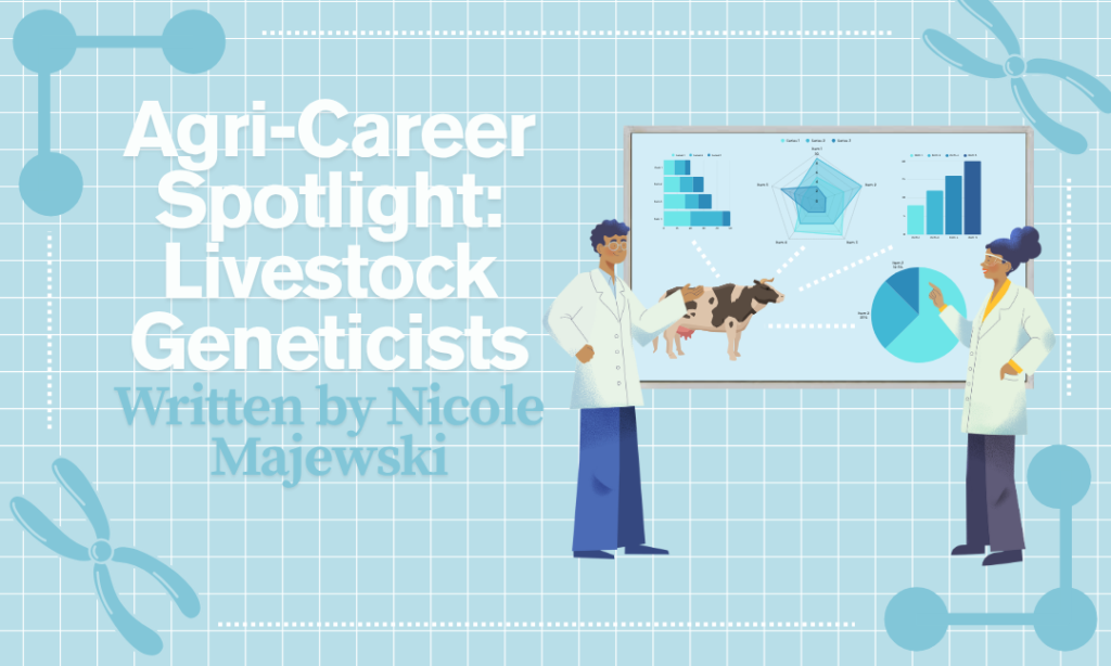 Agri-Career Spotlight: Livestock Geneticists