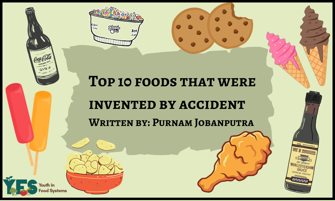 10 Foods That Were Invented by Accident