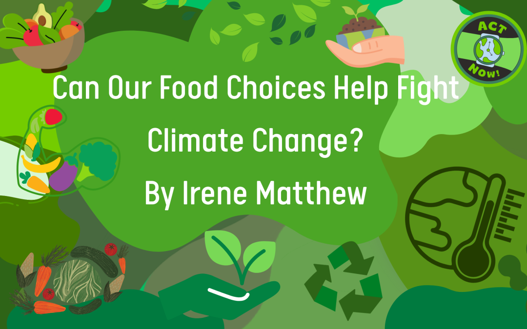 Can Our Food Choices Help Fight Climate Change?