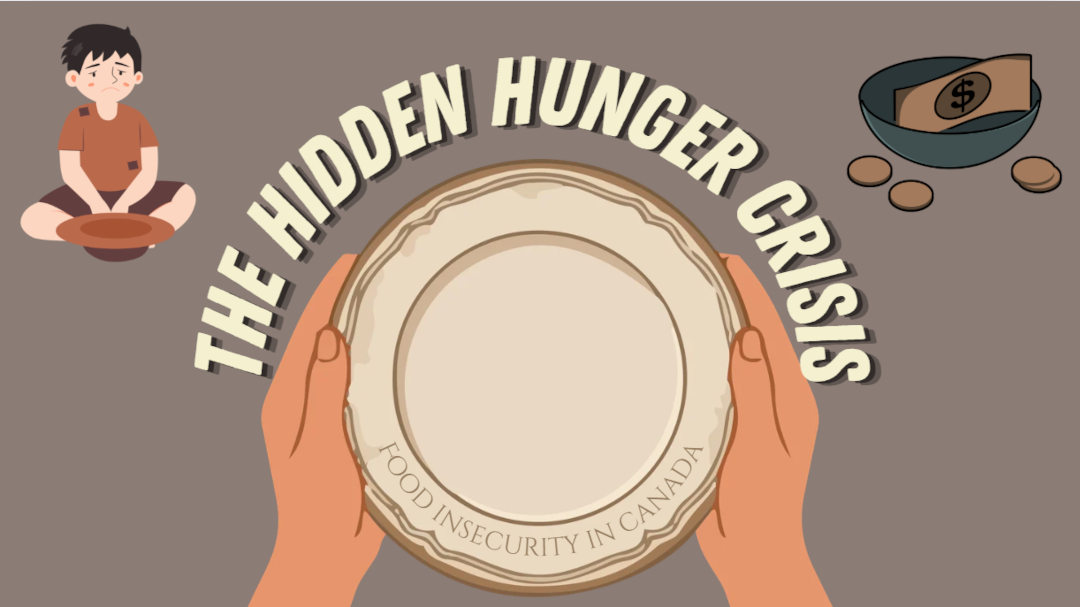 The Hidden Hunger Crisis: Food Insecurity in Canada