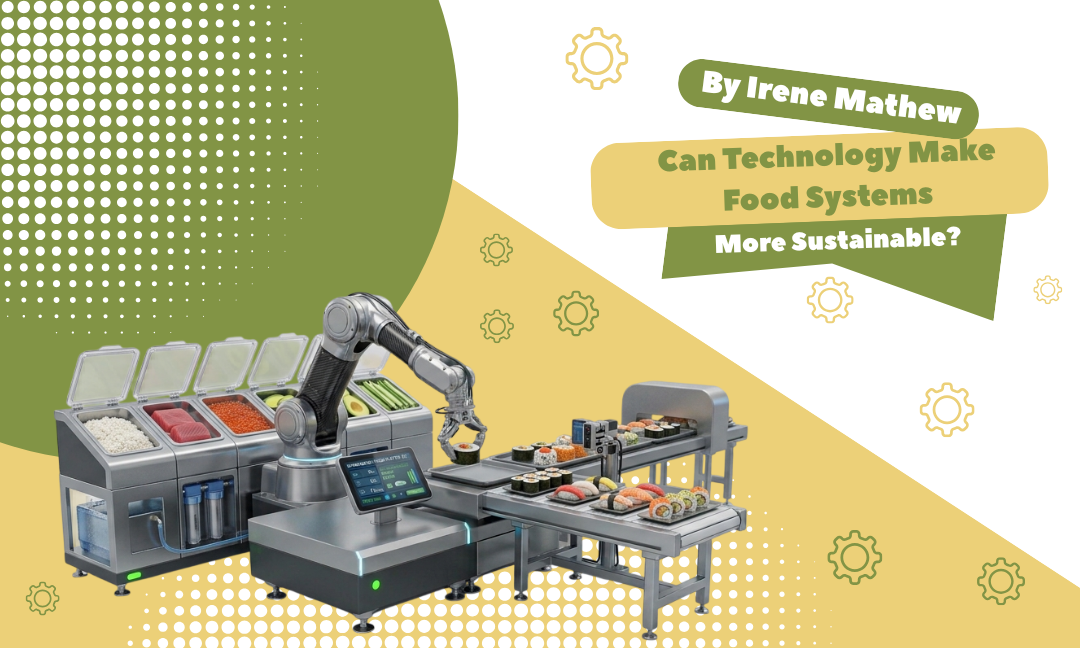 Can Technology Make Food Systems More Sustainable?