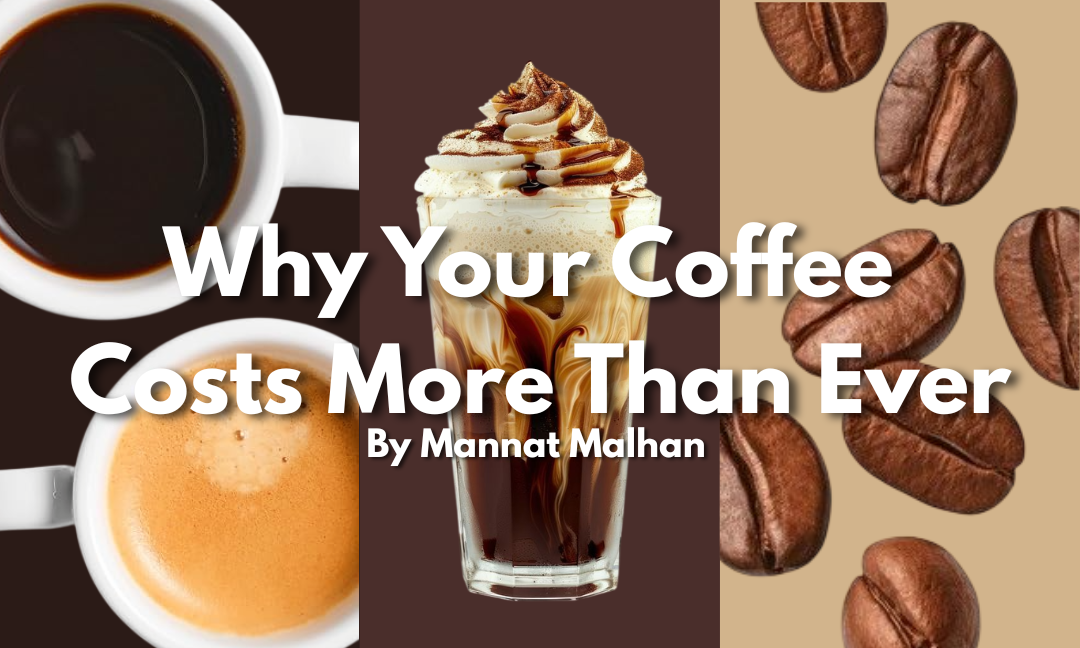 Why Your Coffee Costs More Than Ever