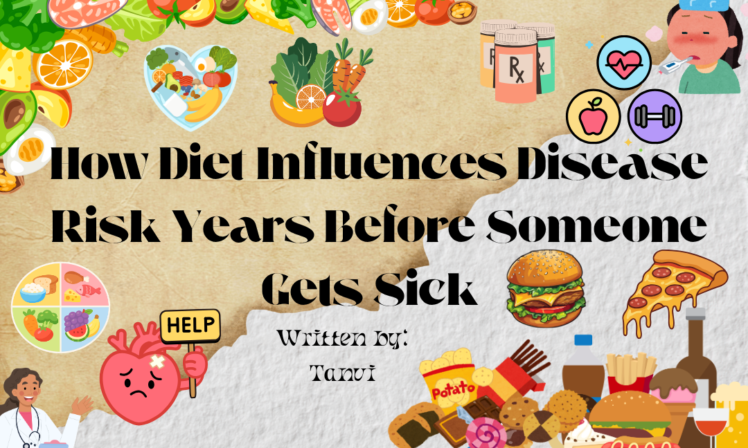 How Diet Influences Disease Risk Years Before Someone Gets Sick