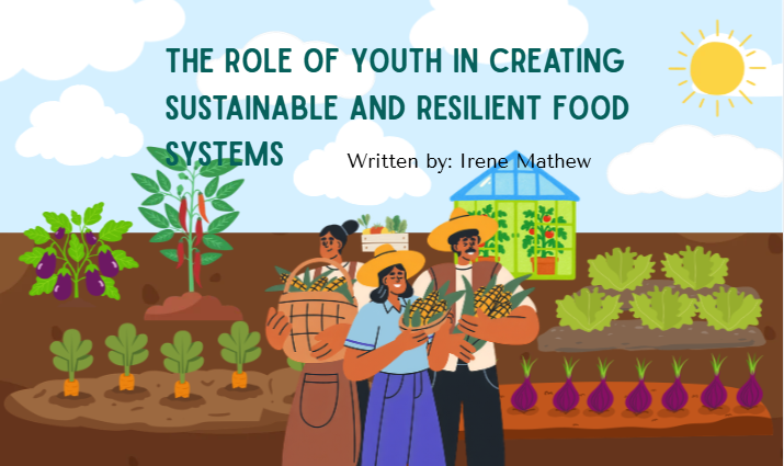The Role of Youth in Creating Sustainable and Resilient Food Systems